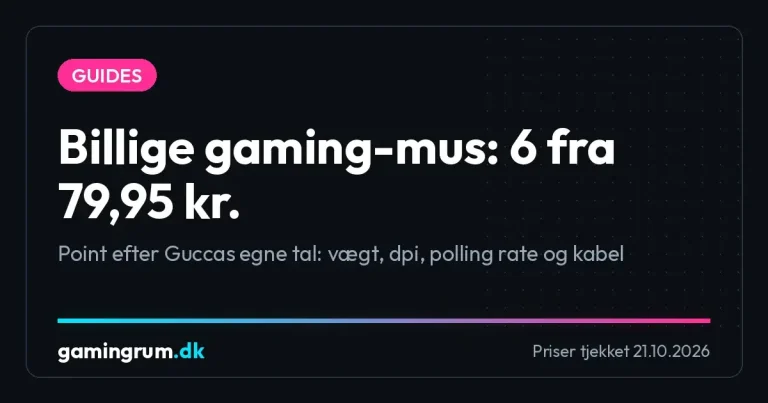 Billige gaming-mus: 6 fra 79,95 kr.